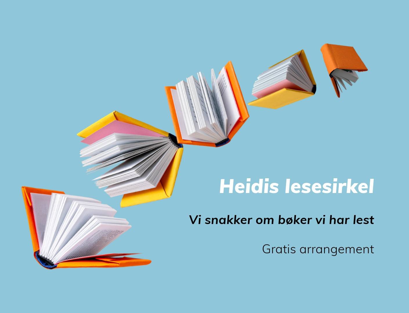 Åpne bøker svever på blå bakgrunn med teksten Heidis lesesirkel. Vi snakker om bøker vi har lest. Gratis arrangement.
